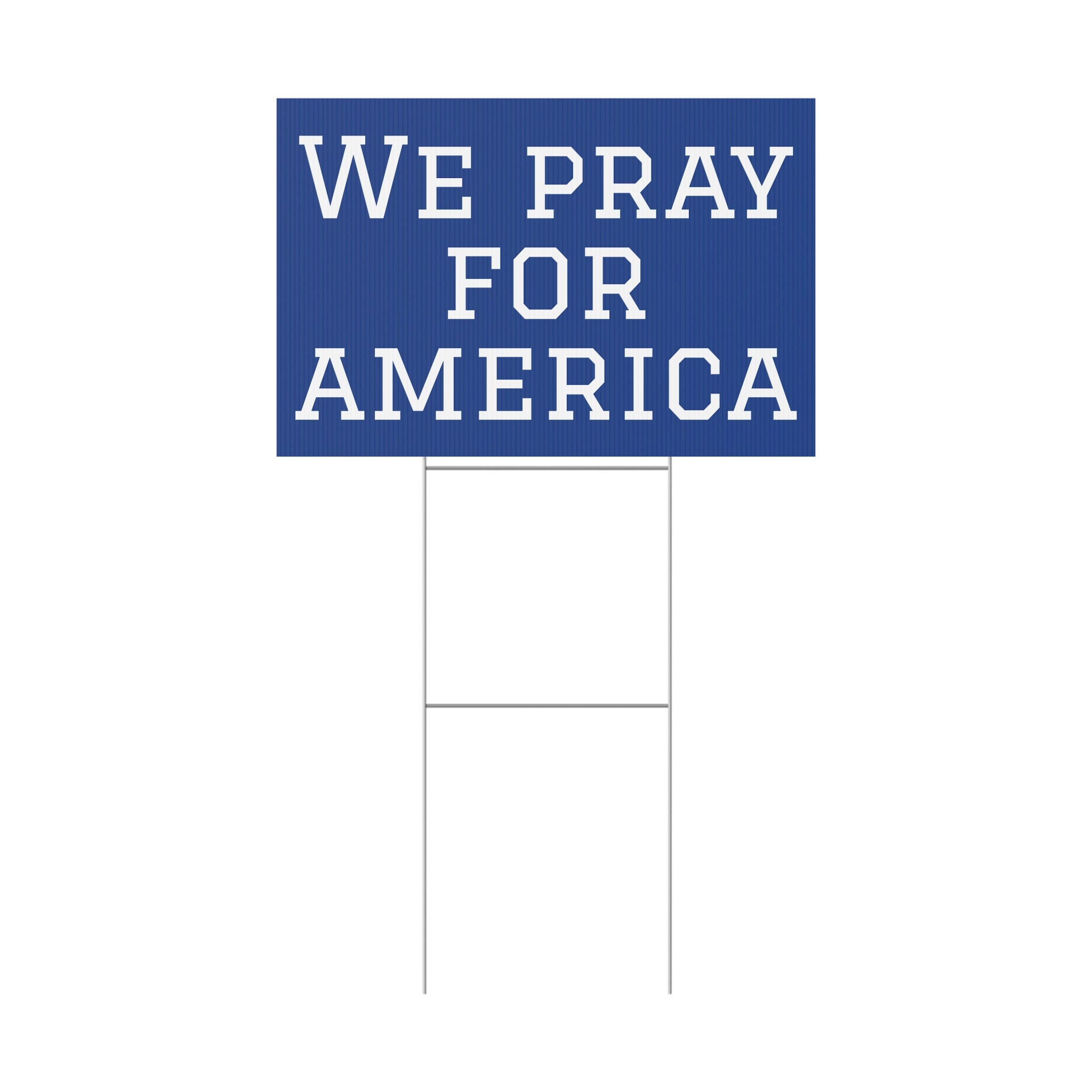 We Pray For America Patriotic USA Yard Sign