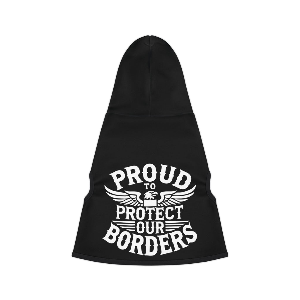 Proud To Protect Our Borders USA Pet Hoodie