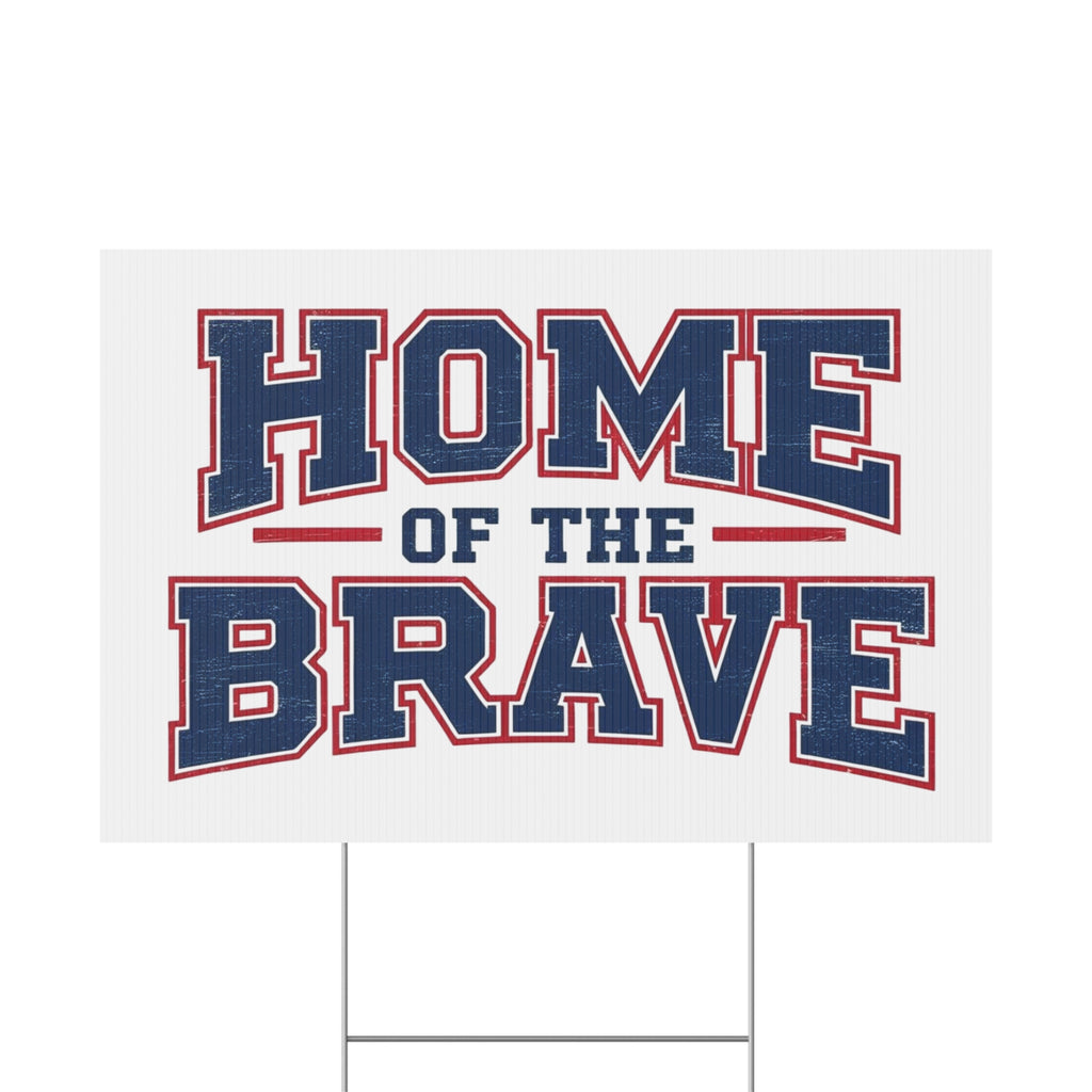 Home Of The Brave Patriotic USA Yard Sign