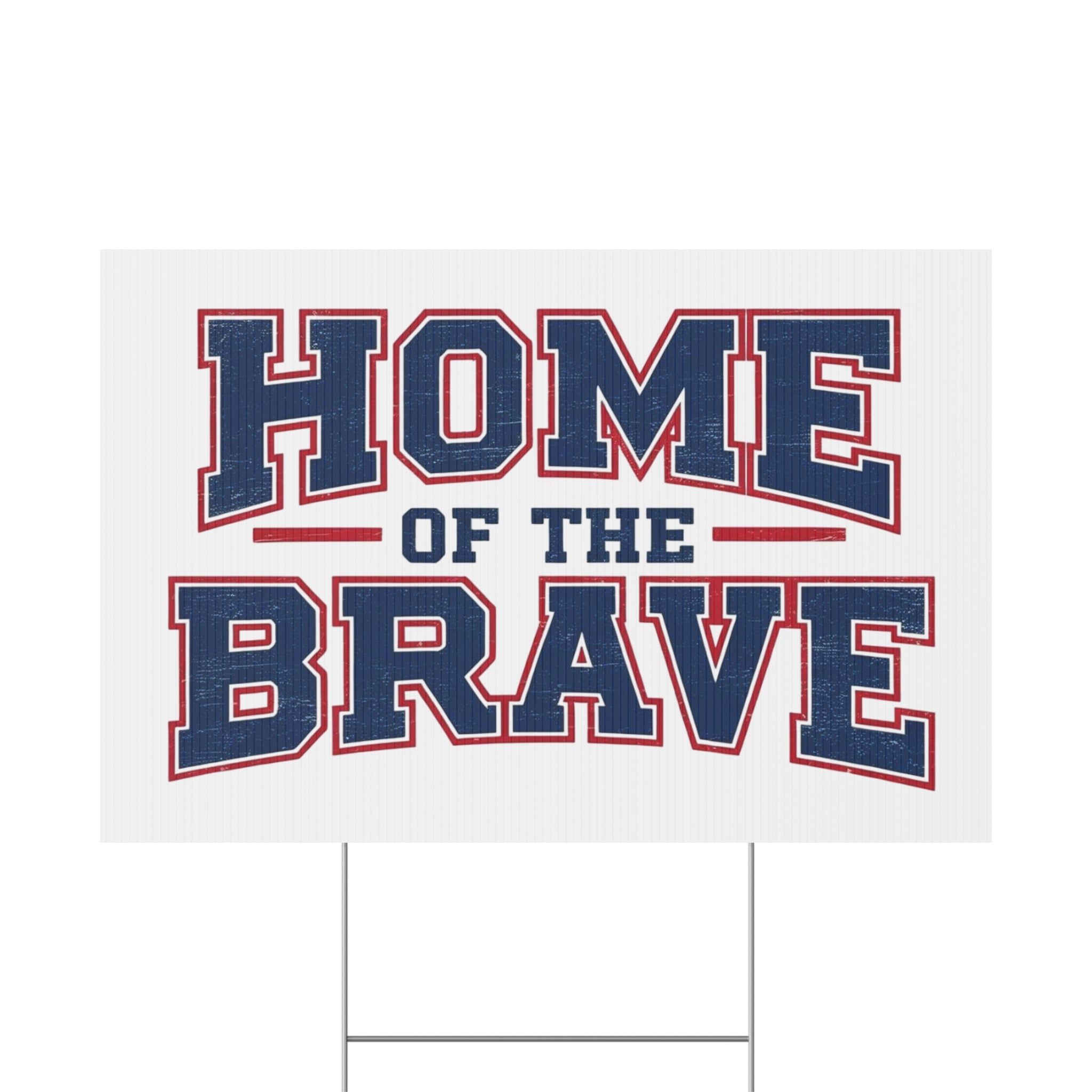 Home Of The Brave Patriotic USA Yard Sign