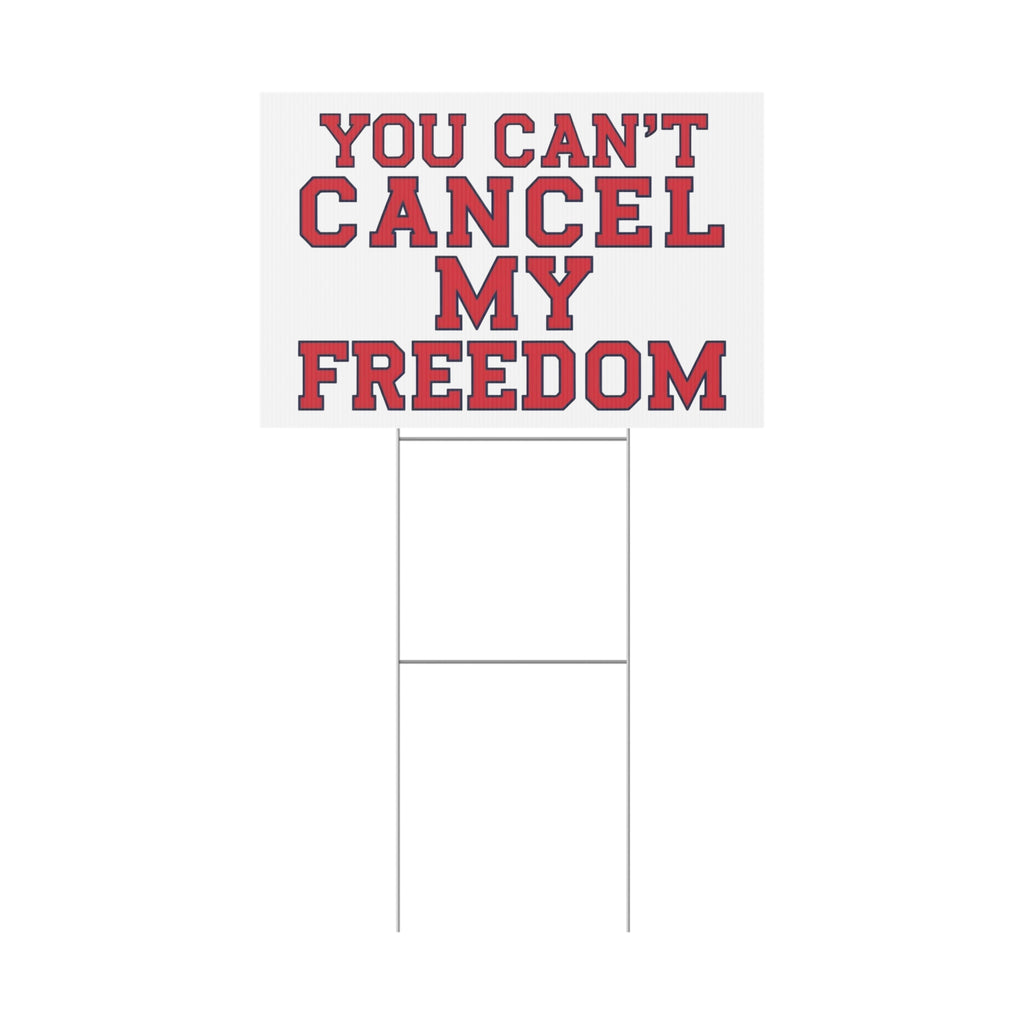 You Can't Cancel My Freedom Patriotic USA Yard Sign