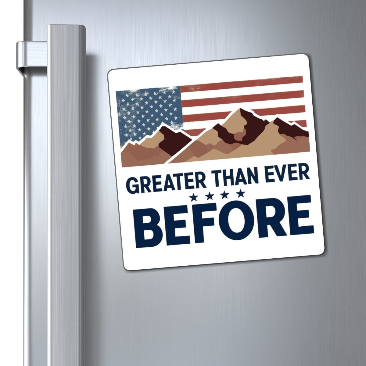 Greater Than Ever Before (American Flag) Magnet