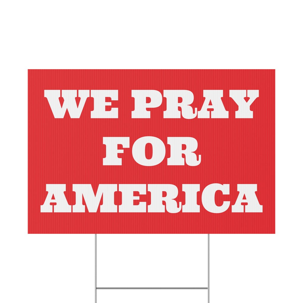 We Pray For America Patriotic USA Yard Sign