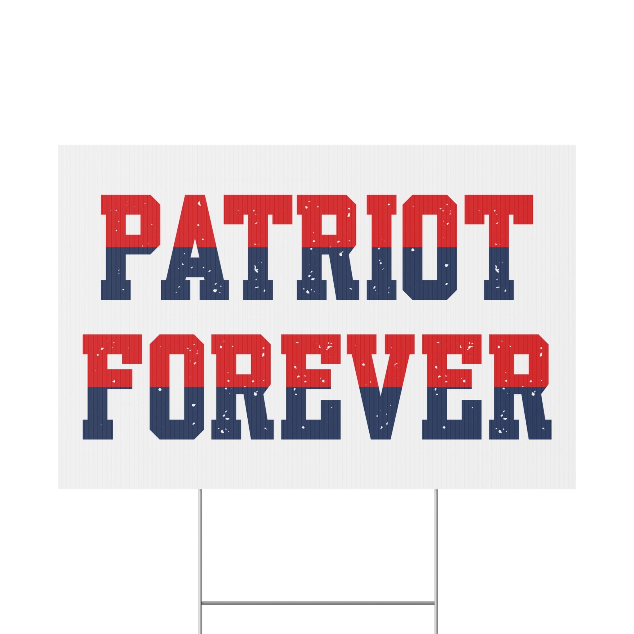 Patriot Forever USA Yard Sign
