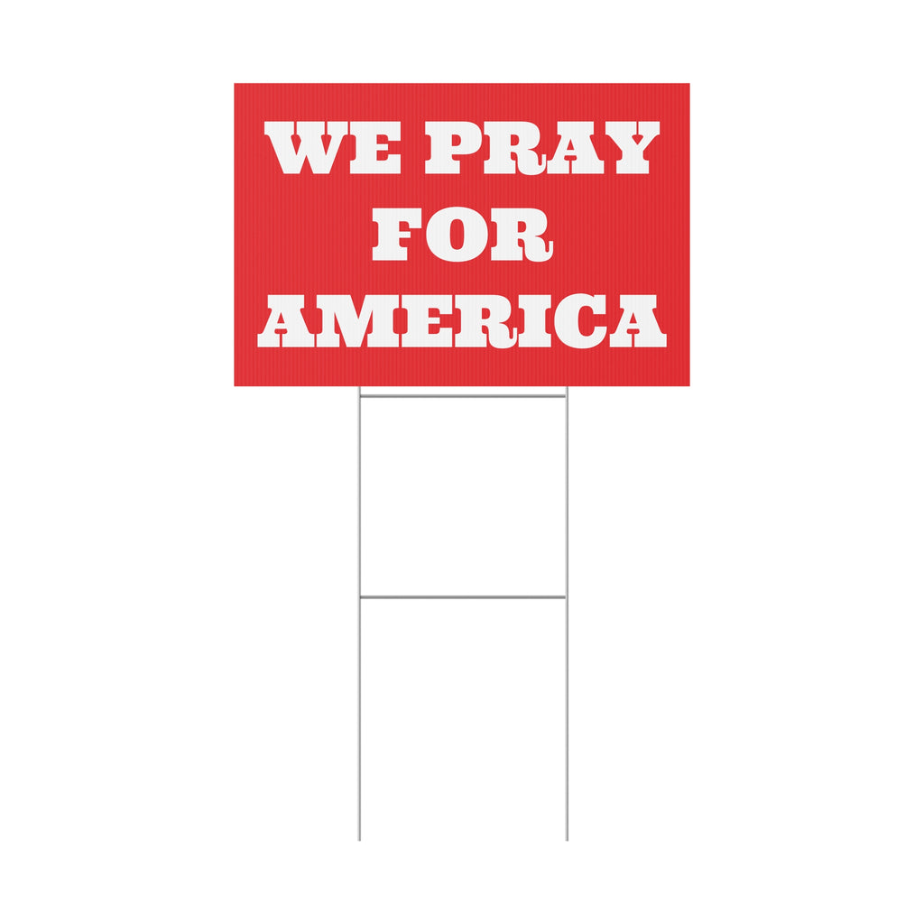 We Pray For America Patriotic USA Yard Sign