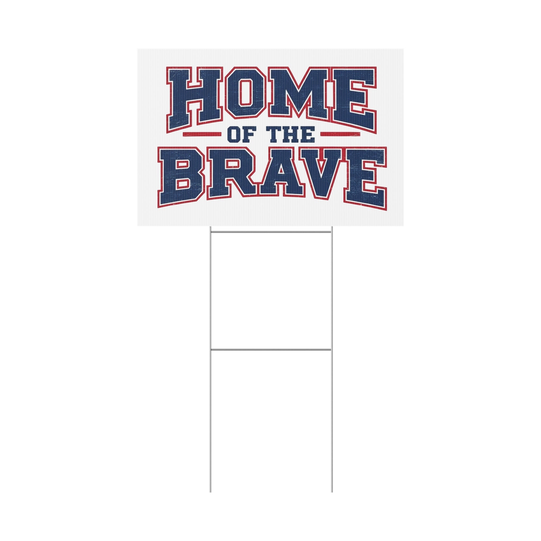 Home Of The Brave Patriotic USA Yard Sign