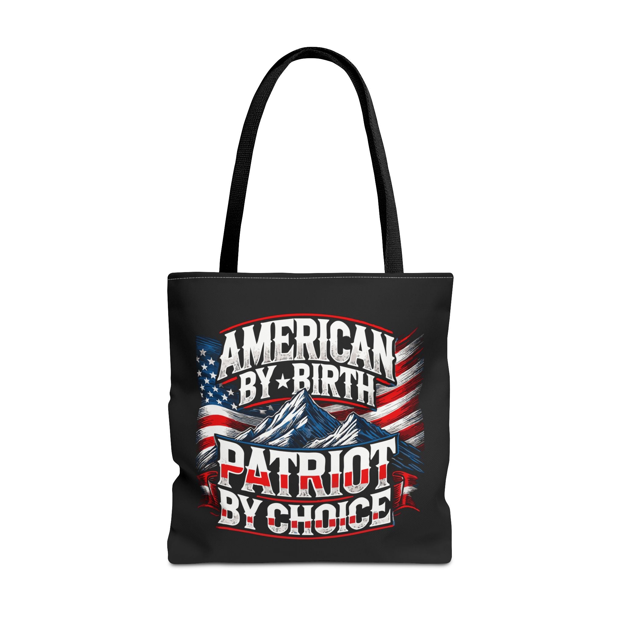 American by Birth, Patriot by Choice Tote Bag