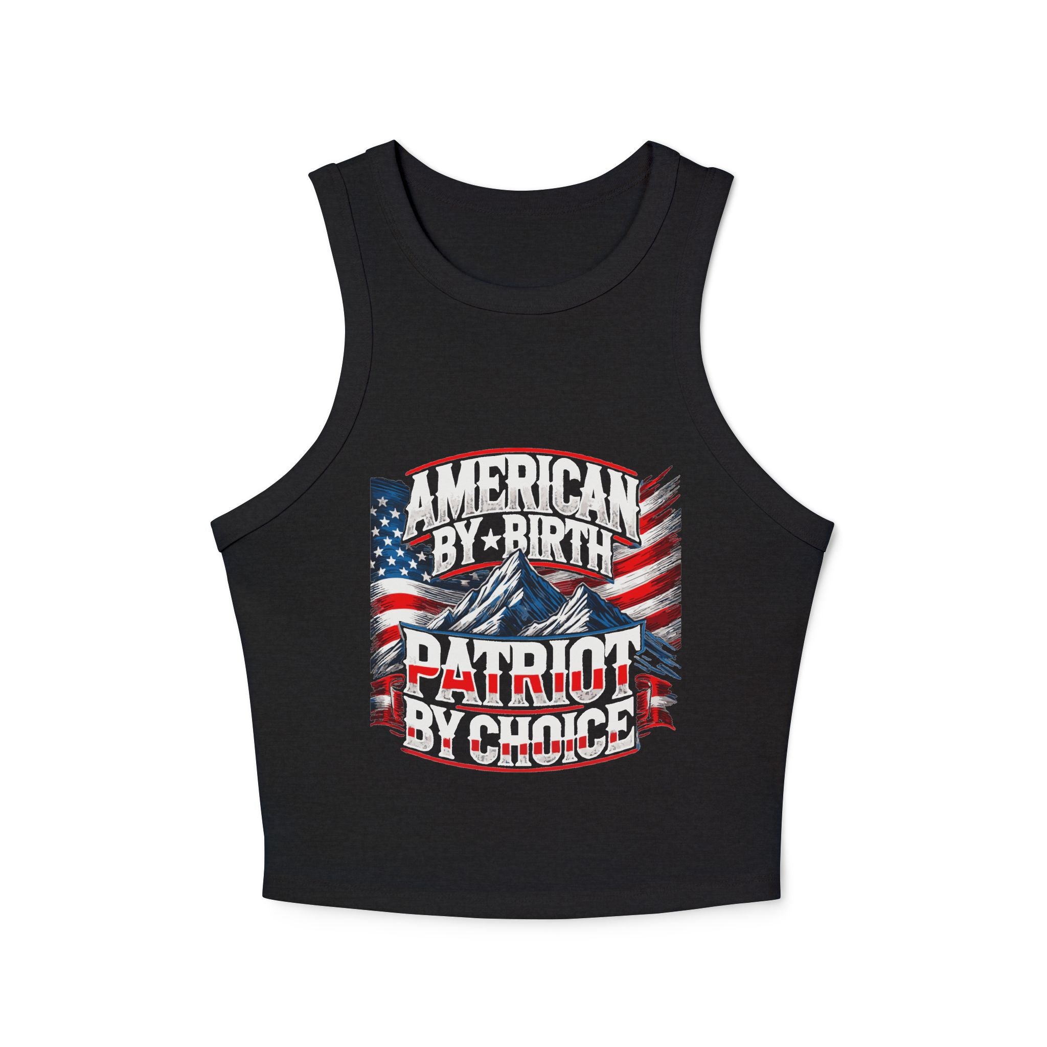 A black micro rib racer tank top with a high neck and fitted design, featuring a graphic print of the American flag and text 'AMERICAN BY BIRTH PATRIOT BY CHOICE'.
