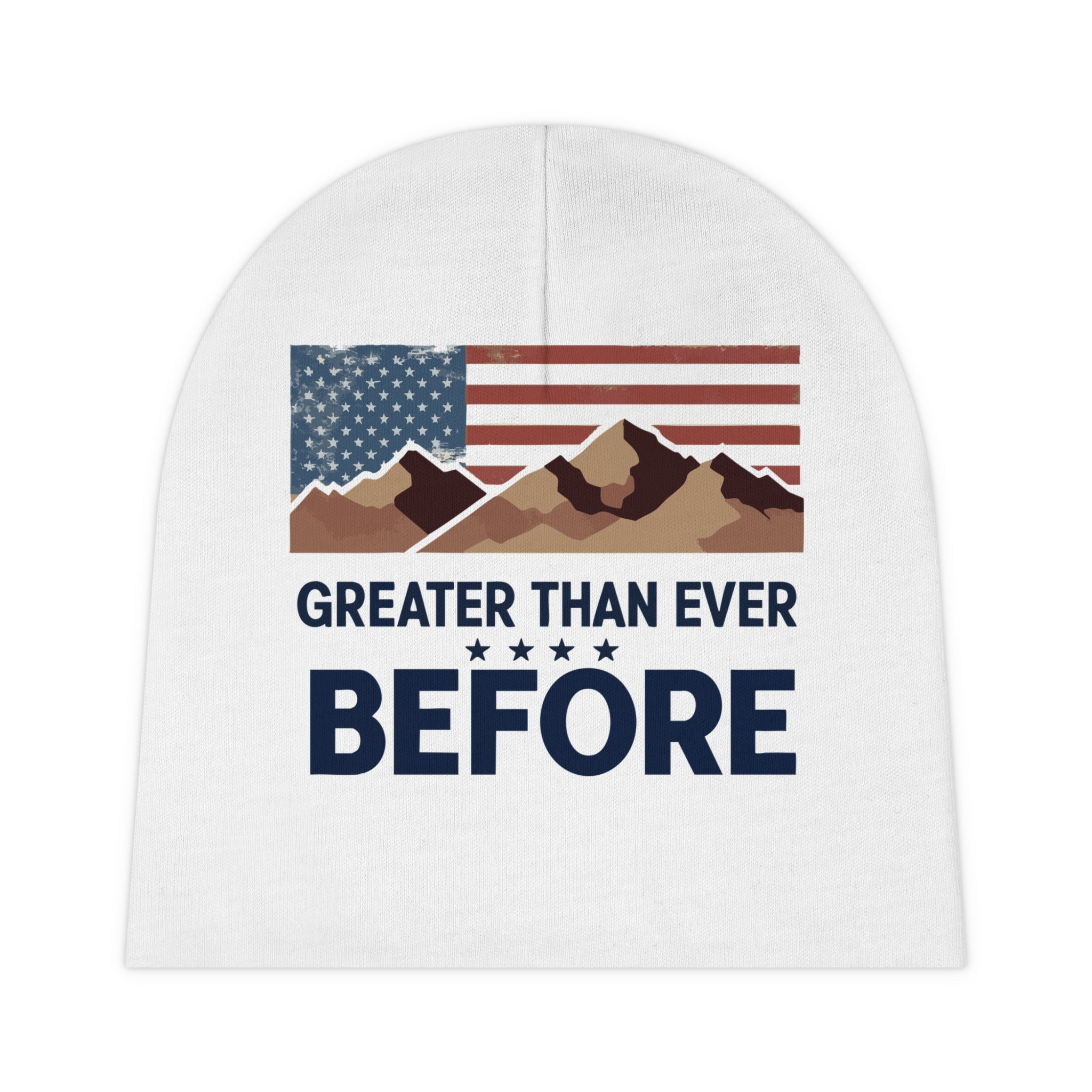 A white baby beanie with a mountain and American flag design, and the text 'GREATER THAN EVER BEFORE' printed on it. (For Americans Shop)