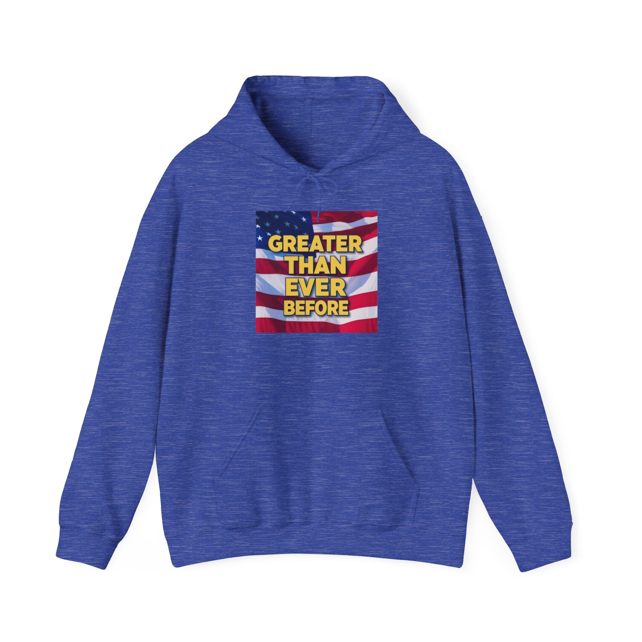 A blue unisex hoodie with a graphic print of the American flag and text 'GREATER THAN EVER BEFORE' on the front.