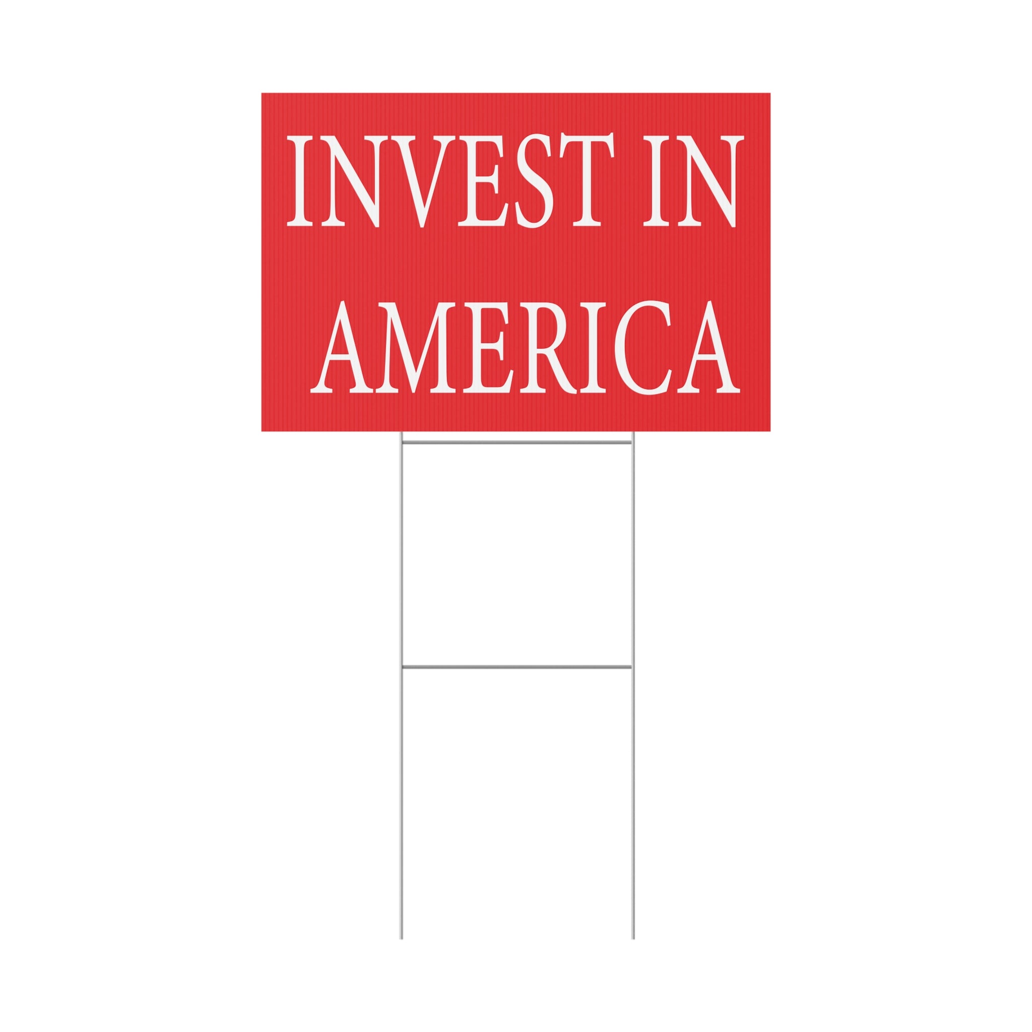 Red sign with 'INVEST IN AMERICA' text on a white background