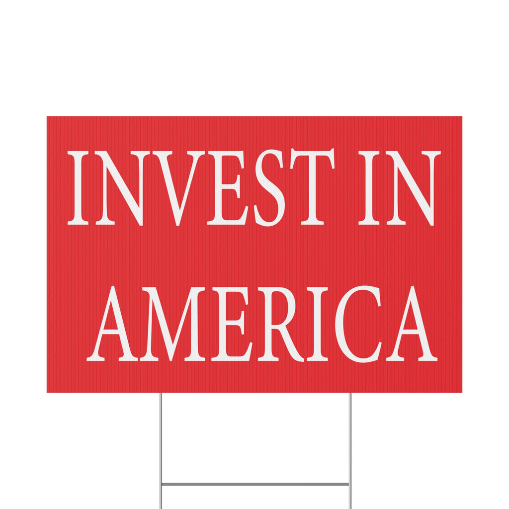 Red sign with 'INVEST IN AMERICA' text on a white background