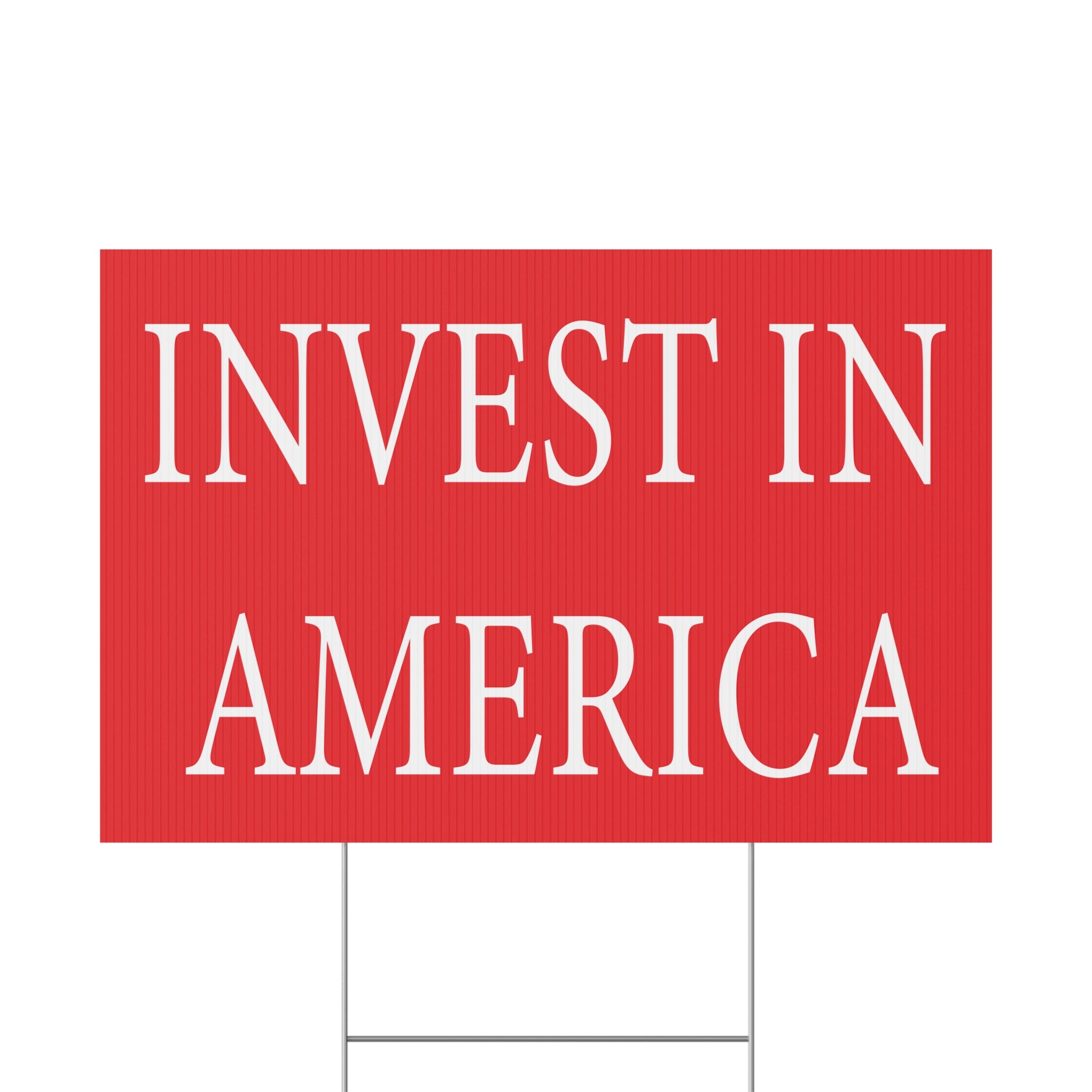 Red sign with 'INVEST IN AMERICA' text on a white background