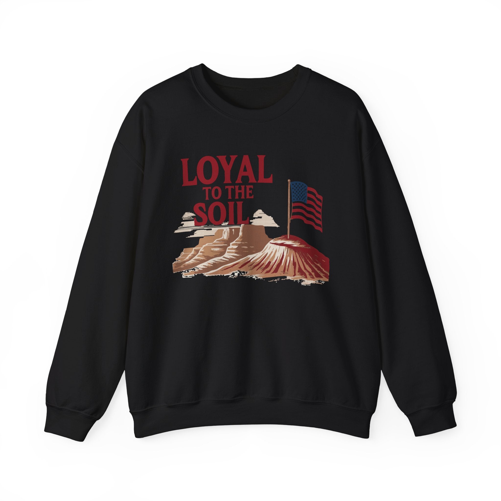 black unisex crewneck sweatshirt with a graphic print of the American flag and text 'LOYAL TO THE SOIL' on the front.