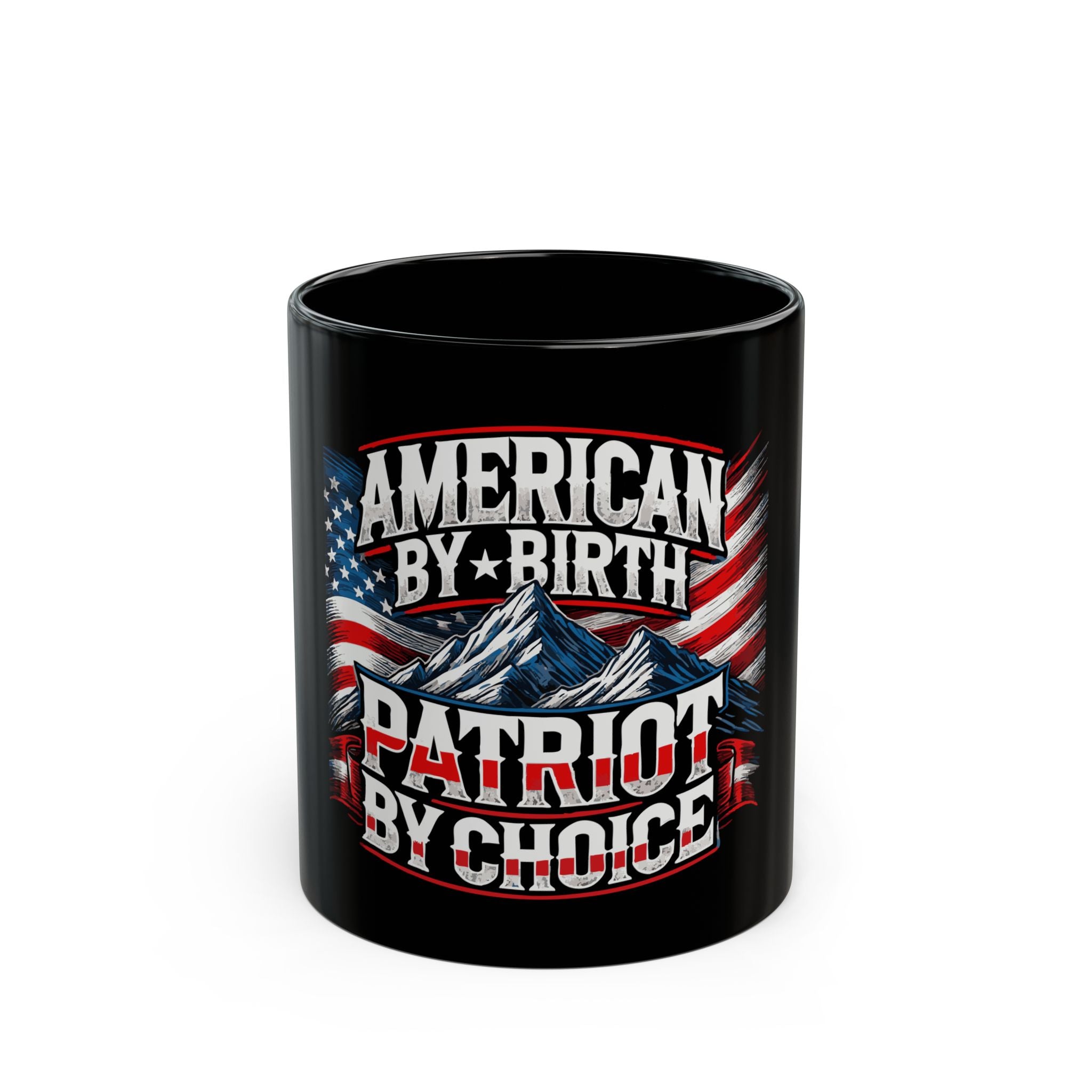 Black ceramic mug with a glossy finish, featuring a graphic print of the American flag and text that reads 'AMERICAN BY BIRTH PATRIOT BY CHOICE'. The mug is positioned against a white background. For Americans Shop