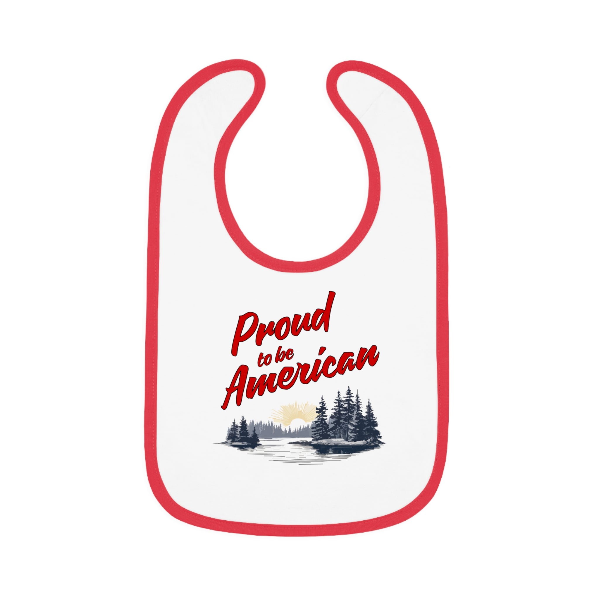A white baby bib with red contrast trim and a graphic that says 'Proud to be American' with a scenic background.