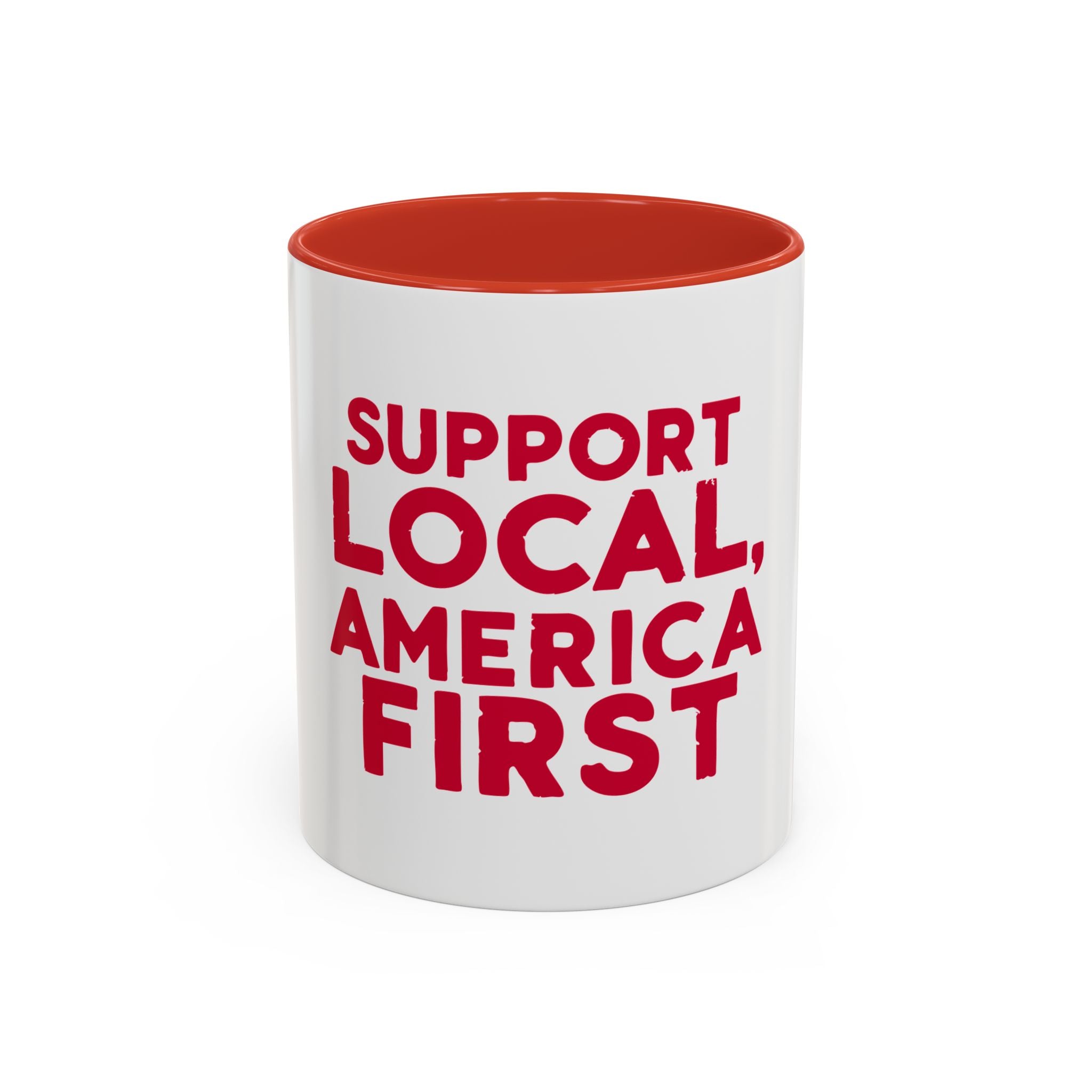 A white ceramic coffee mug with bold red text 'SUPPORT LOCAL, AMERICA FIRST' on the side, with a blue interior visible at the top. For Americans Shop