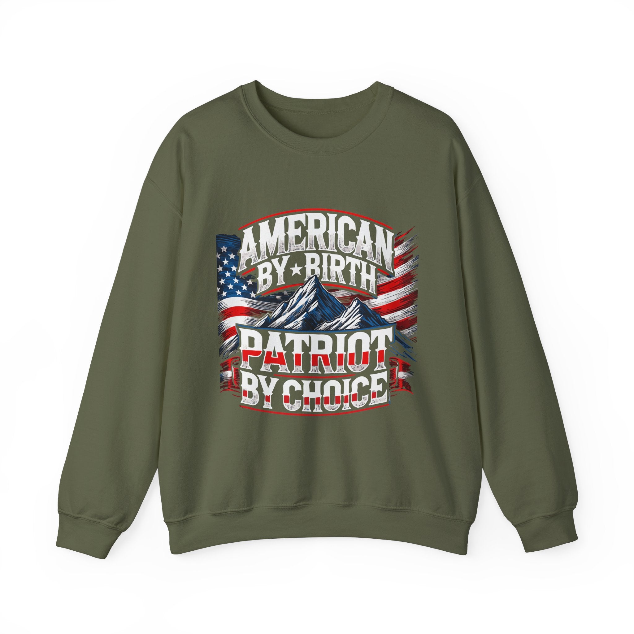 A green crewneck sweatshirt with 'AMERICAN BY BIRTH PATRIOT BY CHOICE' text and an embroidered American flag design.