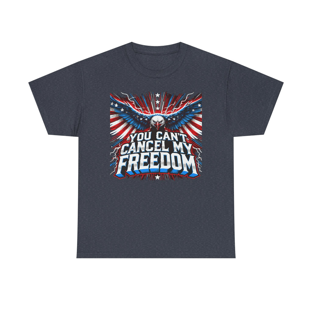 A blue unisex heavy cotton tee with a graphic print of an eagle and text 'You Can't Cancel My Freedom'.
